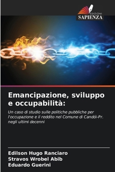 Emancipazione, sviluppo e occupabilità (Italian Edition)