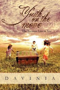 Paperback Youth on the Move: The Treasure lies In You Book