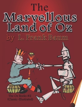 The Marvellous  Land of Oz: The Oz Books #2 (Classic-Illustrated)