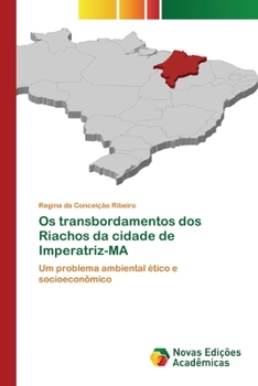 Paperback Os transbordamentos dos Riachos da cidade de Imperatriz-MA [Portuguese] Book