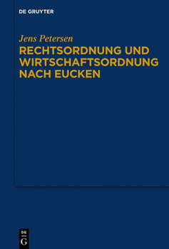 Hardcover Rechtsordnung und Wirtschaftsordnung nach Eucken [German] Book