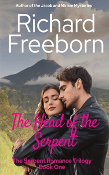 The Head of the Serpent (The Serpent Trilogy)