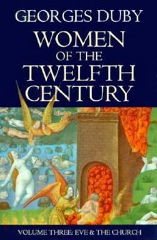 Paperback Women of the Twelfth Century, Volume 3: Eve and the Church Book