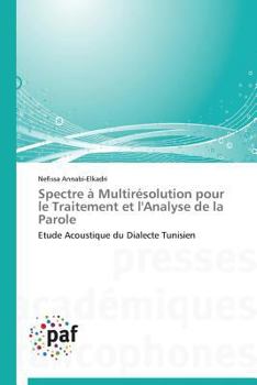 Paperback Spectre À Multirésolution Pour Le Traitement Et l'Analyse de la Parole [French] Book