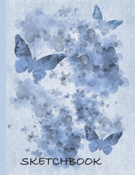Paperback Sketchbook: Beautiful Blue Hydrangea and Butterfly Sketchbook: Perfect for any Adult or Child who loves to draw. 100+ Pages of 8.5 Book