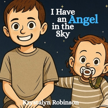 Paperback I Have an Angel in the Sky: Male Angel Version Book
