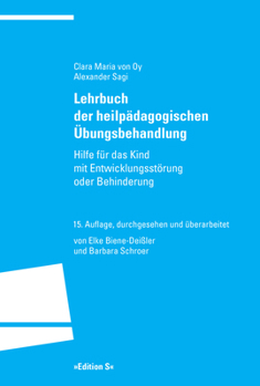 Paperback Lehrbuch Der Heilpadagogischen Ubungsbehandlung: Hilfe Fur Das Kind Mit Entwicklungsstorung Oder Behinderung [German] Book