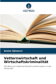 Paperback Vetternwirtschaft und Wirtschaftskriminalität [German] Book