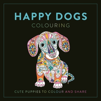 Paperback LOM Art Happy Dogs Colouring Cute Puppies to Colour and Share. Book
