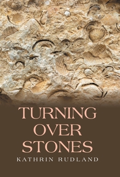 Hardcover Turning Over Stones: Reflections of the Past Book