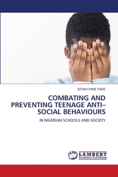Combating and Preventing Teenage Anti-Social Behaviours
