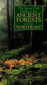 Paperback The Sierra Club Guide to the Ancient Forests of the Northeast Book