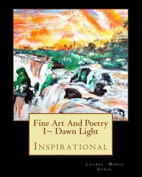 Paperback Fine Art And Poetry I Dawn Light Book