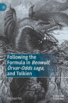 Hardcover Following the Formula in Beowulf, Örvar-Odds Saga, and Tolkien Book