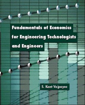 Paperback Fundamentals of Economics for Engineering Technologists and Engineers Book