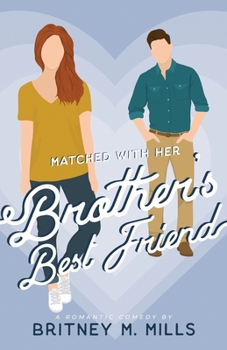 Paperback Matched with Her Brother's Best Friend Book