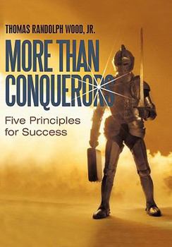 Paperback More Than Conquerors: Five Principles for Success Book