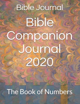 Paperback Bible Companion Journal 2020: The Book of Numbers Book