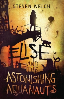 Paperback Elise and The Astonishing Aquanauts Book