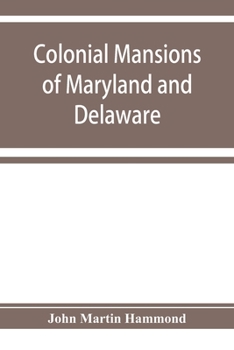 Paperback Colonial mansions of Maryland and Delaware Book