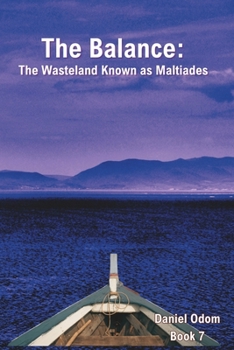 Paperback The Balance: The Wasteland Known as Maltiades Book