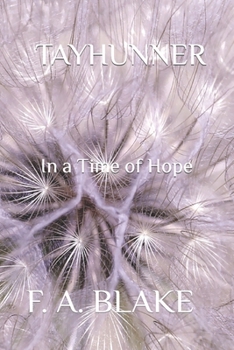 Paperback Tayhunner: In a Time of Hope Book