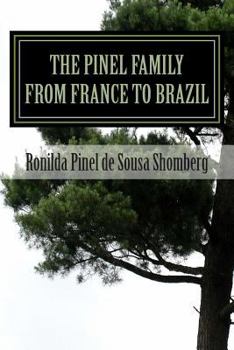 The Pinel Family: From France to Brazil