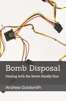 Paperback Bomb Disposal: Dealing with the Seven Deadly Sins Book