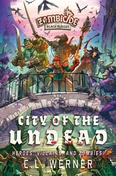 Paperback City of the Undead: A Zombicide Black Plague Novel Book