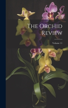 Hardcover The Orchid Review; Volume 11 Book