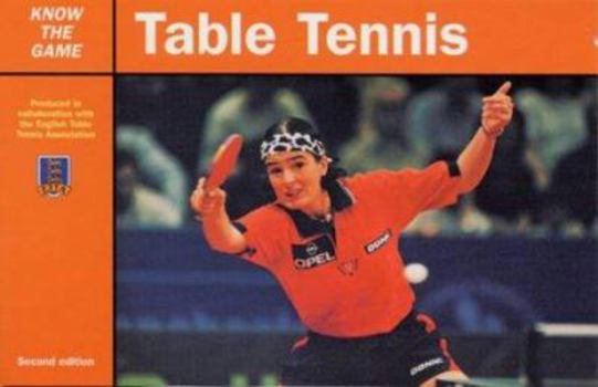 Paperback Know the Game: Table Tennis (Know the Game) Book