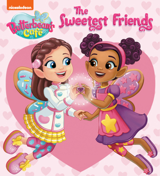 Board book The Sweetest Friends (Butterbean's Cafe) Book