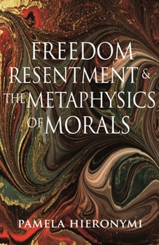 Paperback Freedom, Resentment, and the Metaphysics of Morals Book