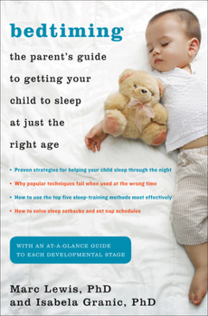 Paperback Bedtiming: The Parent's Guide to Getting Your Child to Sleep at Just the Right Age Book