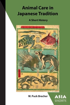 Paperback Animal Care in Japanese Tradition: A Short History Book