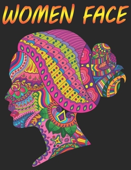 Women Face: Adult Coloring Book for Women, Coloring Books for Adults Relaxation, Stress-Relieving Coloring Book for Teens