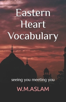 Paperback Eastern Heart Vocabulary: seeing you meeting you Book