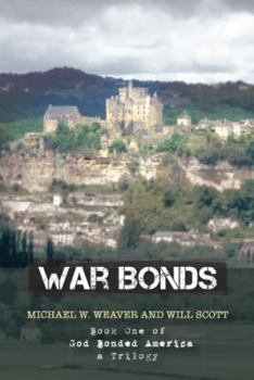 Hardcover War Bonds: Book One of God Bonded America a Trilogy Book
