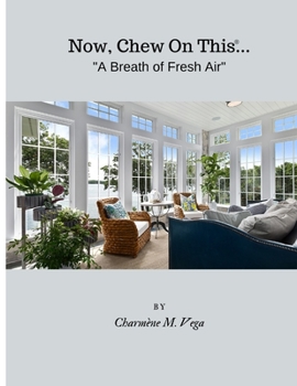 Paperback Now, Chew On This(R): A Breath of Fresh Air Book