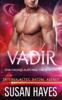 Vadir - Book #38 of the Intergalactic Dating Agency