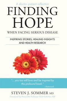 Paperback Finding Hope: When Facing Serious Disease Book