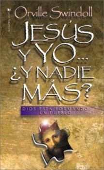 Paperback Jesus y Yo, y Nadie Mas? = Jesus and I and No One Else? [Spanish] Book