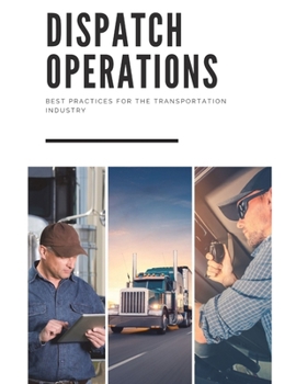 Paperback Dispatch Operations: Best Practices For The Transportation Industry Book