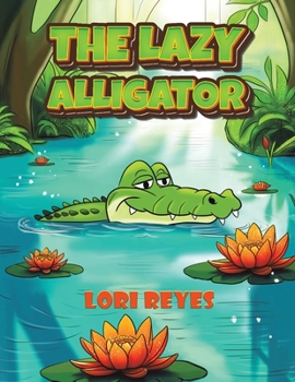 Paperback The Lazy Alligator Book