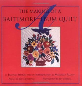 Hardcover The Making of a Baltimore Album Quilt Book