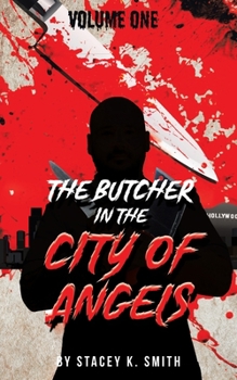 Paperback The Butcher in the City of Angels Book