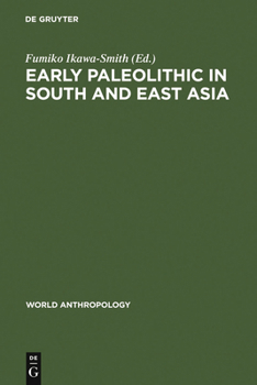 Hardcover Early Paleolithic in South and East Asia Book