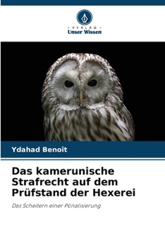 Paperback Das kamerunische Strafrecht auf dem Prüfstand der Hexerei [German] Book