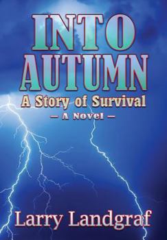 Hardcover Into Autumn: A Story of Survival Book