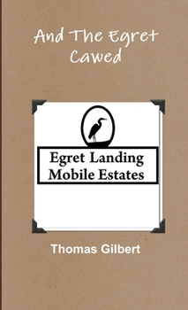 Paperback And The Egret Cawed Book